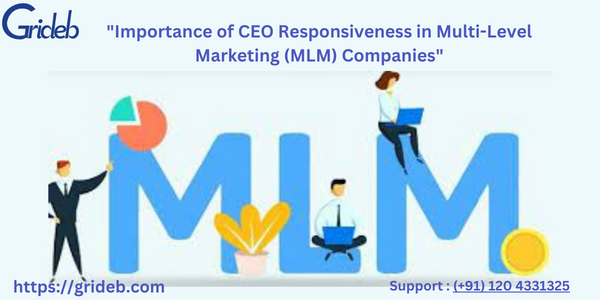 "Importance of CEO Responsiveness in Multi-Level Marketing (MLM) Companies"